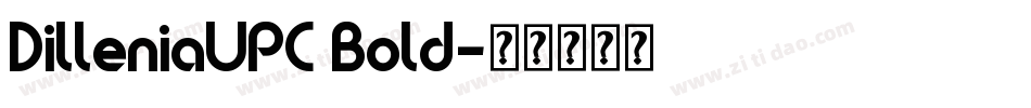DilleniaUPC Bold字体转换